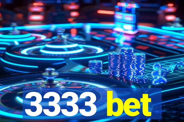 3333 bet